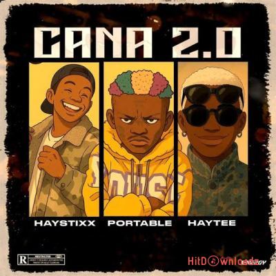 Haystixx – Cana (Remix) ft. Portable, Haytee Cover Art