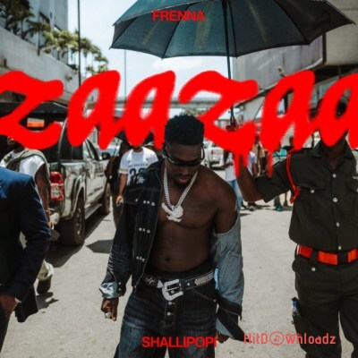 Frenna – ZaaZaa ft. Shallipopi Cover Art