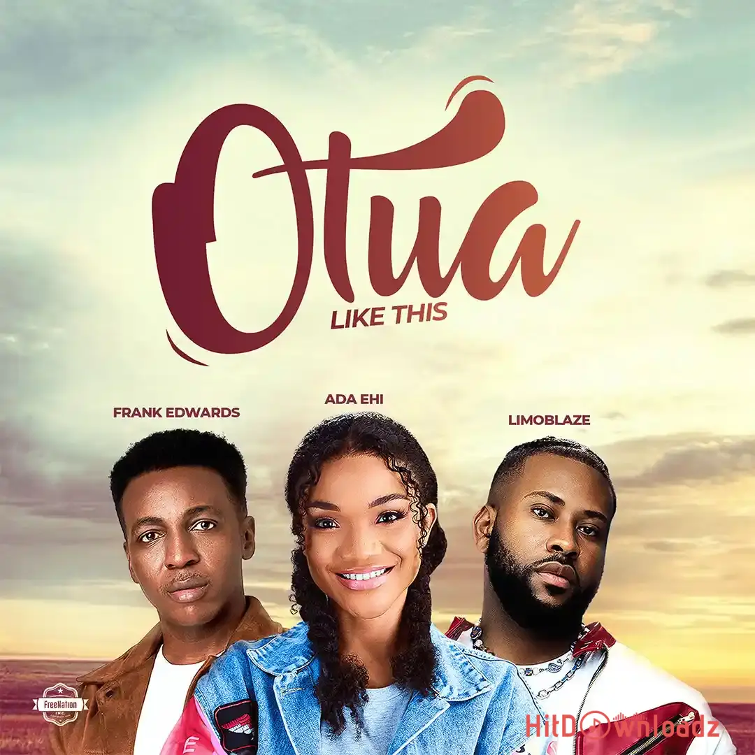 Ada Ehi – Otua ft. Frank Edwards & Limoblaze Cover Art