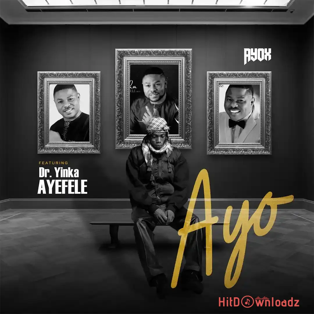 Ayox – AYO ft. Yinka Ayefele Cover Art