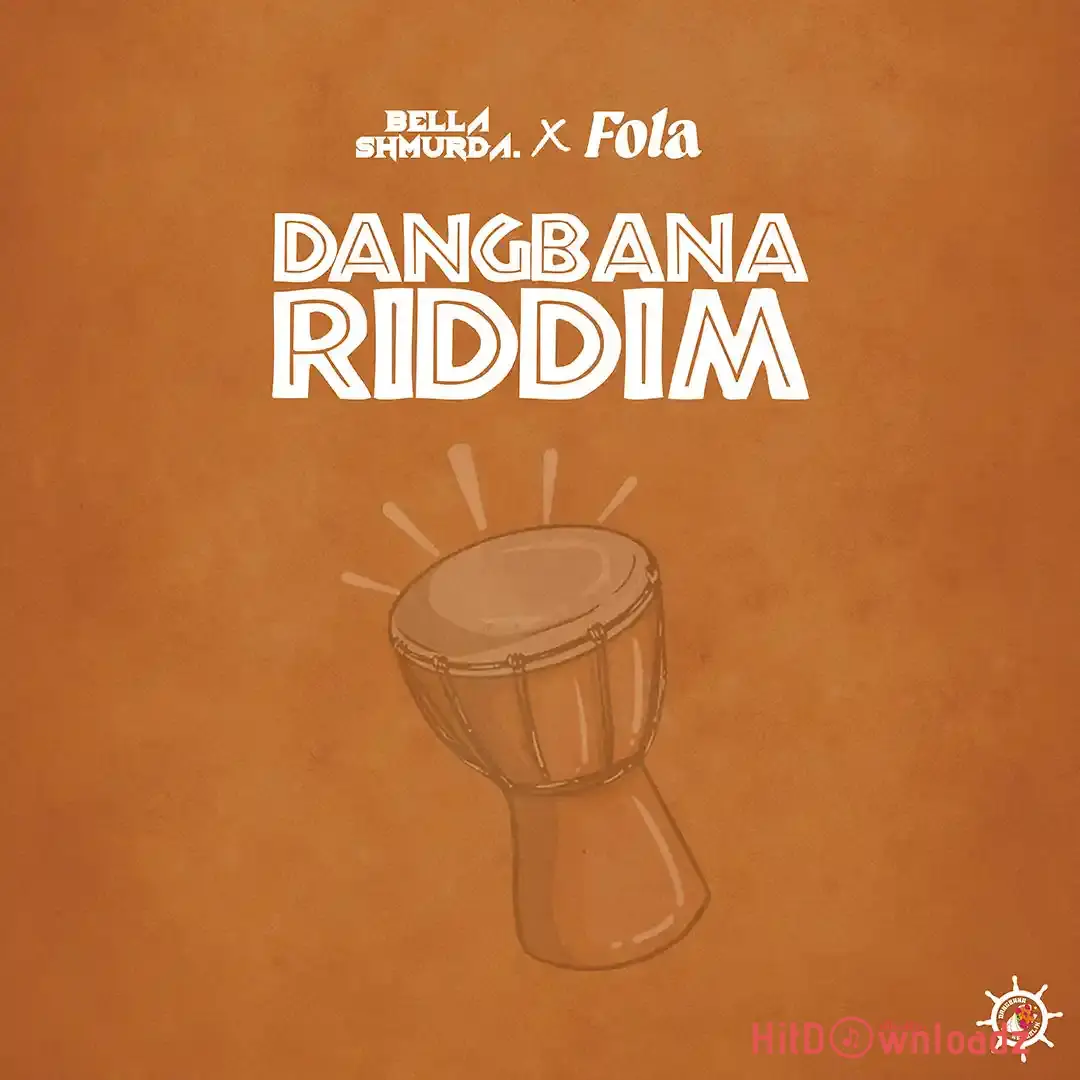 Bella Shmurda – Dangbana Riddim ft. FOLA Cover Art
