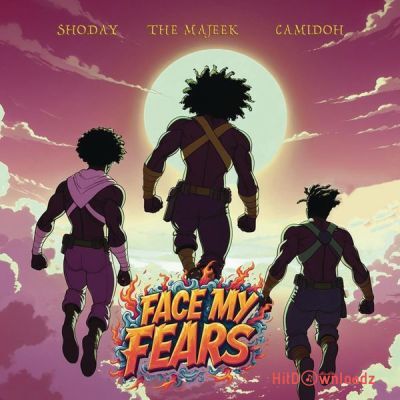 The Majeek – Face My Fears ft. Shoday, Camidoh Cover Art