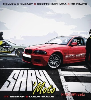 Mellow & Sleazy – Shayi’Moto ft. Scotts Maphuma, Mr Pilato, Seemah, Yanda Woods Cover Art