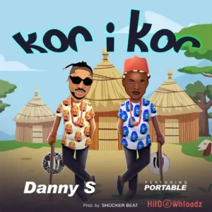 Danny S – Kor i Kor ft. Portable MP3 Download