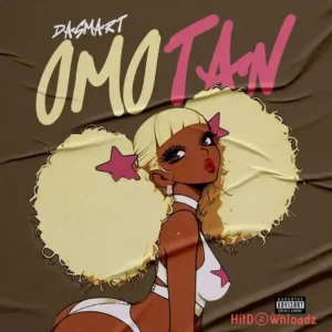 Dasmart – Omotan MP3 Download