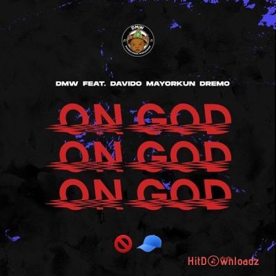 Davido – On God ft. DMW, Mayorkun, Dremo Cover Art