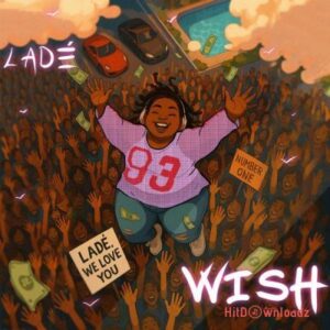 Lade – Wish MP3 Download