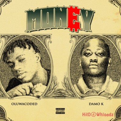 Oluwacoded – Money ft. Damo K Cover Art