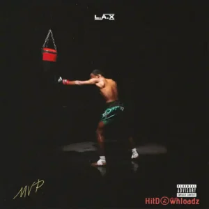 L.A.X – MVP MP3 Download