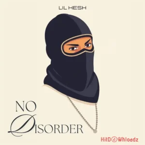 Lil Kesh – No Disorder MP3 Download