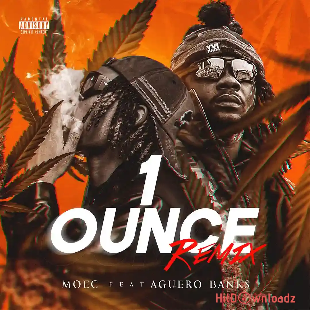 MOEC – 1 Ounce (Remix) ft. Aguero Banks Cover Art