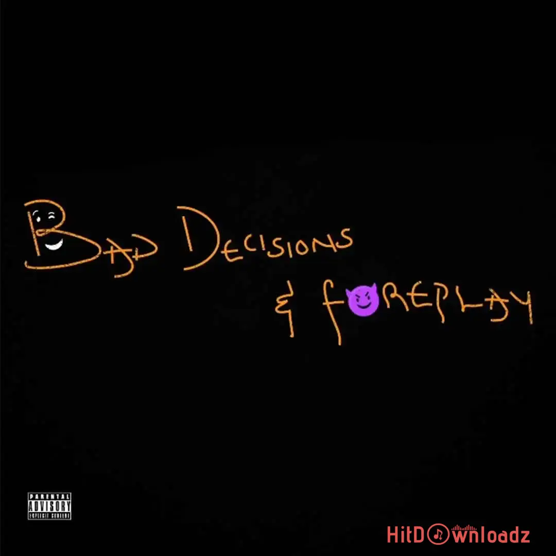 Magixx – Bad Decisions & Foreplay Cover Art