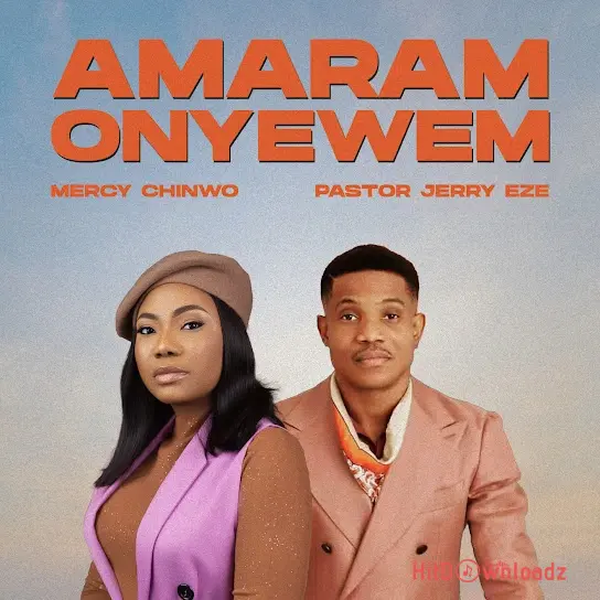 Mercy Chinwo – Amaram Onyewem (Live) ft. Pastor Jerry Eze Cover Art