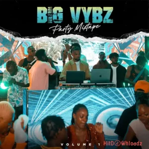 Rexxie – Big Vybz Party, Vol 1 Mixtape MP3 Download