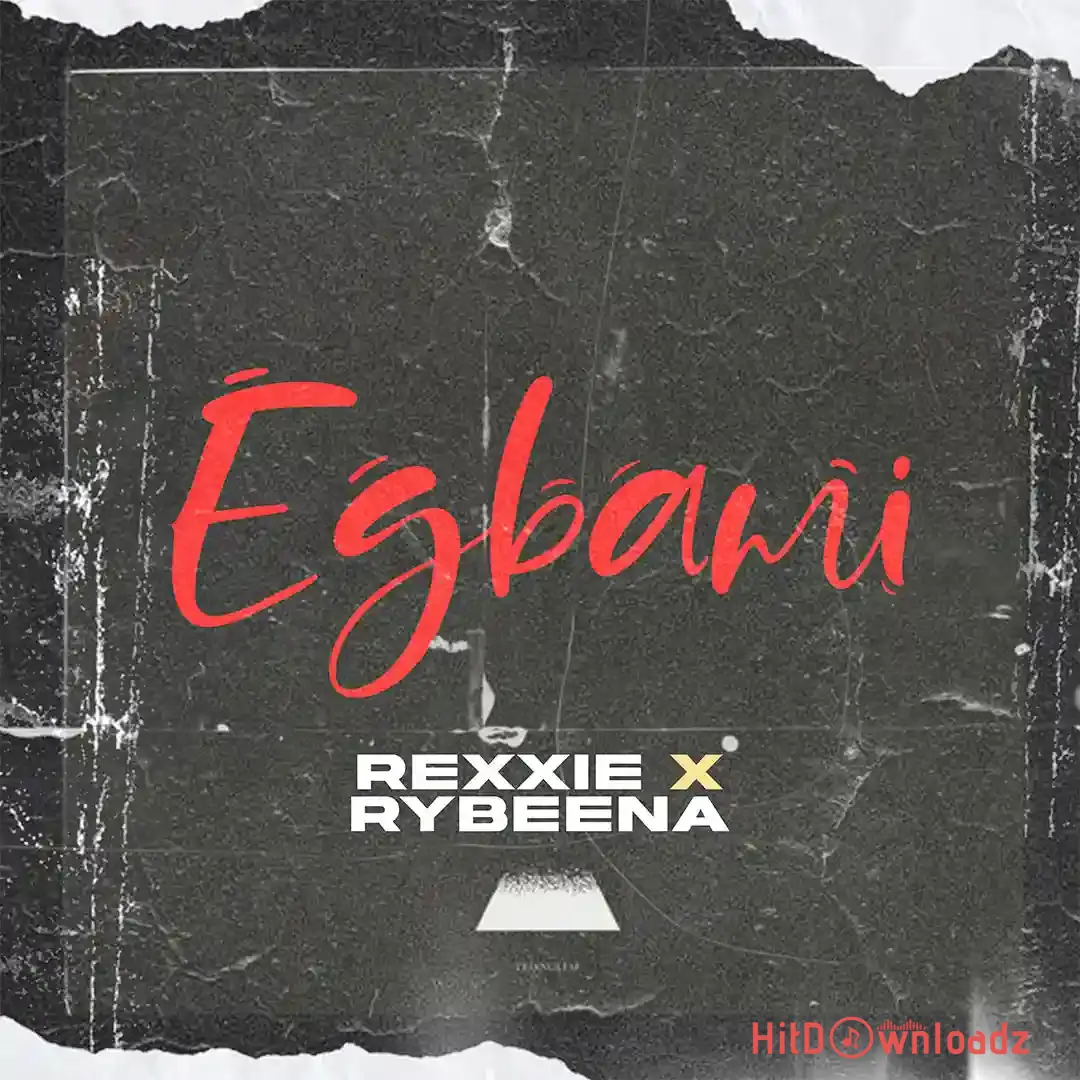 Rexxie – EGBAMI ft. Rybeena Cover Art