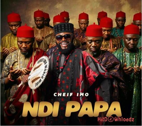 Chief Imo – Ndi Papa Cover Art