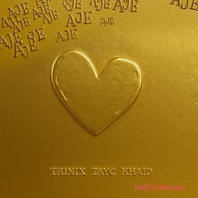 Trinix – Aje ft. Tayc, Khaid Cover Art
