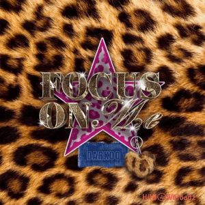 Focus On Me (All The Sexy Girls In The Club) MP3 Download