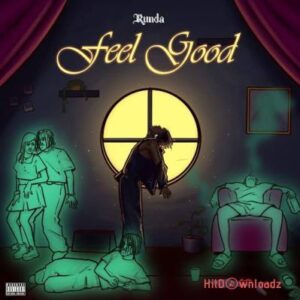 Runda – Feel Good MP3 Download