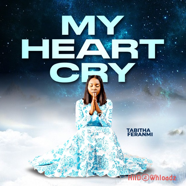 Tabitha Feranmi – My Heart Cry Cover Art