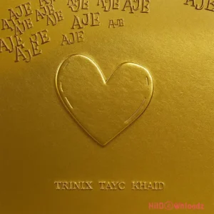 Trinix – Aje ft. Tayc & Khaid MP3 Download