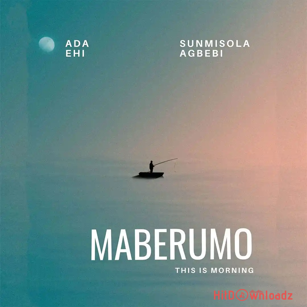 Ada Ehi – Maberumo (This Is Morning) ft. Sunmisola Agbebi Cover Art