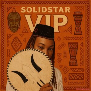Solidstar – VIP MP3 Download