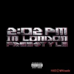 2:02 PM IN LONDON FREESTYLE