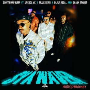 Scotts Maphuma – Sya’Waver ft Uncool MC, Mluusician, Dlala Regal & Shaun Stylist MP3 Download