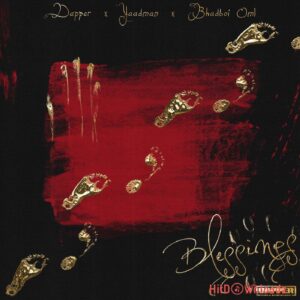 Dapper – Blessings (Kura) ft Yaadman fka Yung L & BhadBoi OML MP3 Download