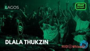 Dlala Thukzin – Afro House Mix, Lagos Nigeria MP3 Download