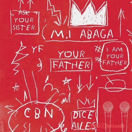 M.I Abaga – Your Father ft. Dice Alies Cover Art