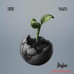 Tiphe – Broken ft. Magixx MP3 Download