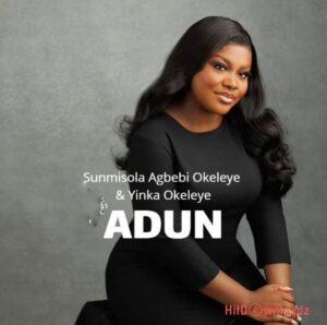 Sunmisola Agbebi – Adun ft. Yinka Okeleye MP3 Download