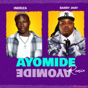 Indriza – Ayomide (Remix) ft. Barry Jhay MP3 Download