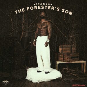 Iyanya – The Forester’s Son Album MP3 Download