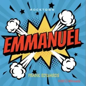 Frank Edwards – Emmanuel (cover) MP3 Download