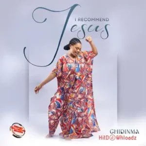 Chidinma – I Recommend Jesus MP3 Download