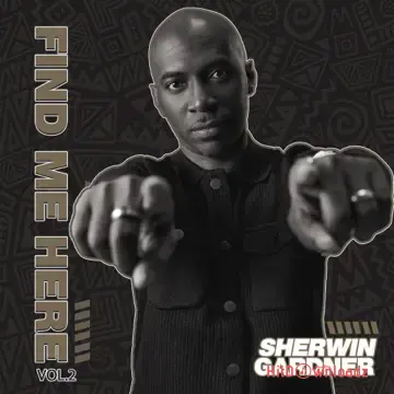 Sherwin Gardner – Find Me Here Vol. 2 EP Cover Art