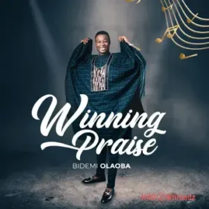 Bidemi Olaoba – Winning Praise 2 MP3 Download