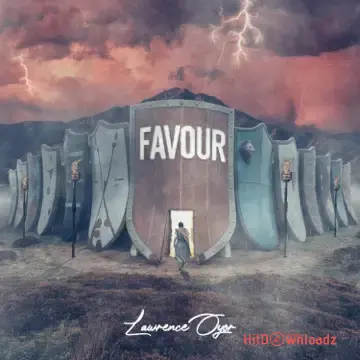 Lawrence Oyor – Favour ( IT SURROUNDS ME LIKE A SHIELD) STUDIO VERSION Cover Art