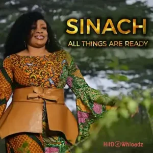 SINACH – All Things Are Ready MP3 Download