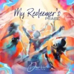 My Redeemer’s Praise
