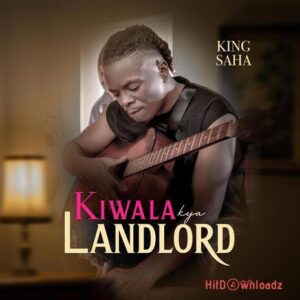 King Saha – Kiwala Kya Landlord MP3 Download