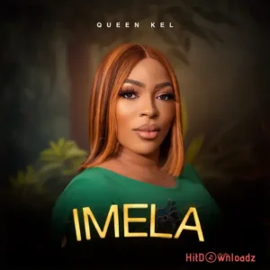 Minister Queen Kel – Imela MP3 Download