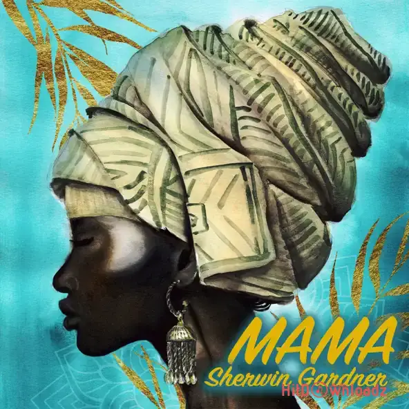 Sherwin Gardner – Mama Cover Art