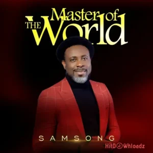 Samsong – Master of the World EP MP3 Download