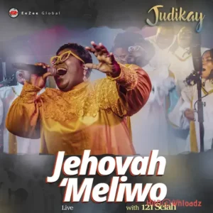 Judikay – Jehovah ‘Meliwo Live ft. 121 Selah MP3 Download