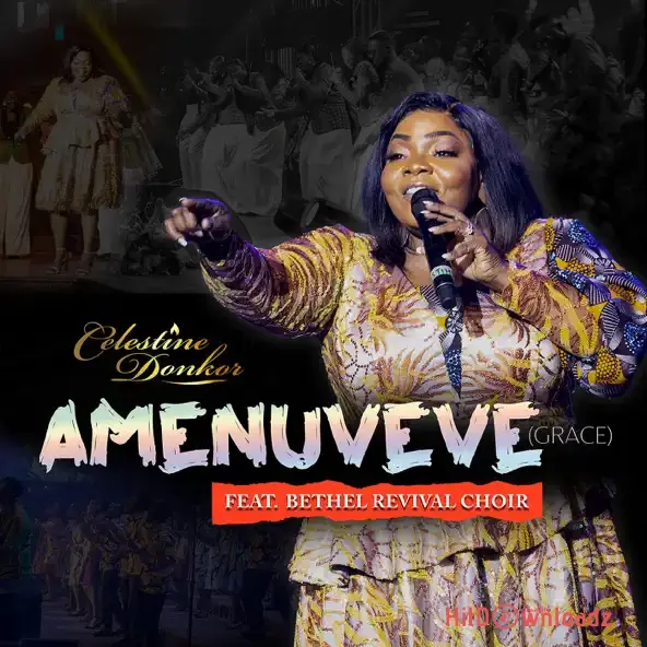 Celestine Donkor – Amenuveve (Grace) ft. Bethel Revival Choir Cover Art
