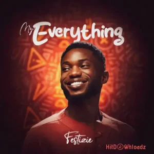 Festizie – My Everything MP3 Download